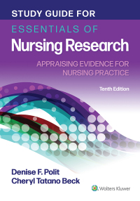 Study guide for essentials of nursing research : appraising evidence for nursing practice