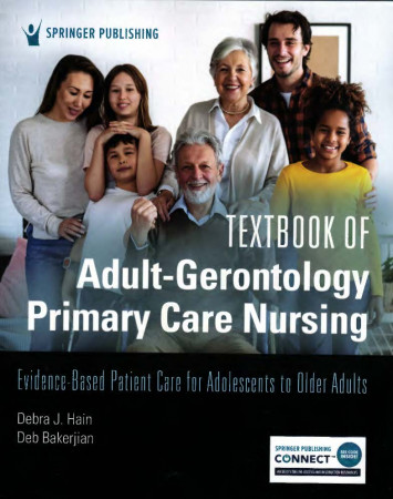 Textbook of adult-gerontology primary care nursing : evidence-based patient care for adolescents to older adults
