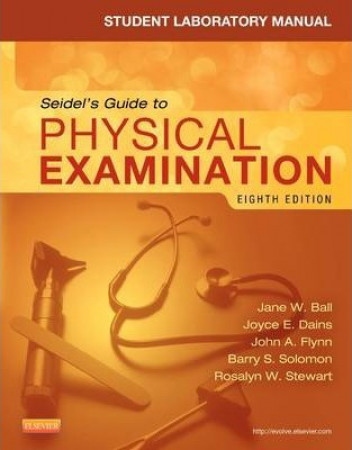 Student Laboratory Manual for Seidel's Guide to Physical Examination